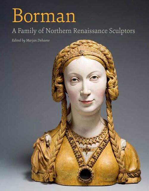 Borman. A family of Northern Renaissance Sculptors